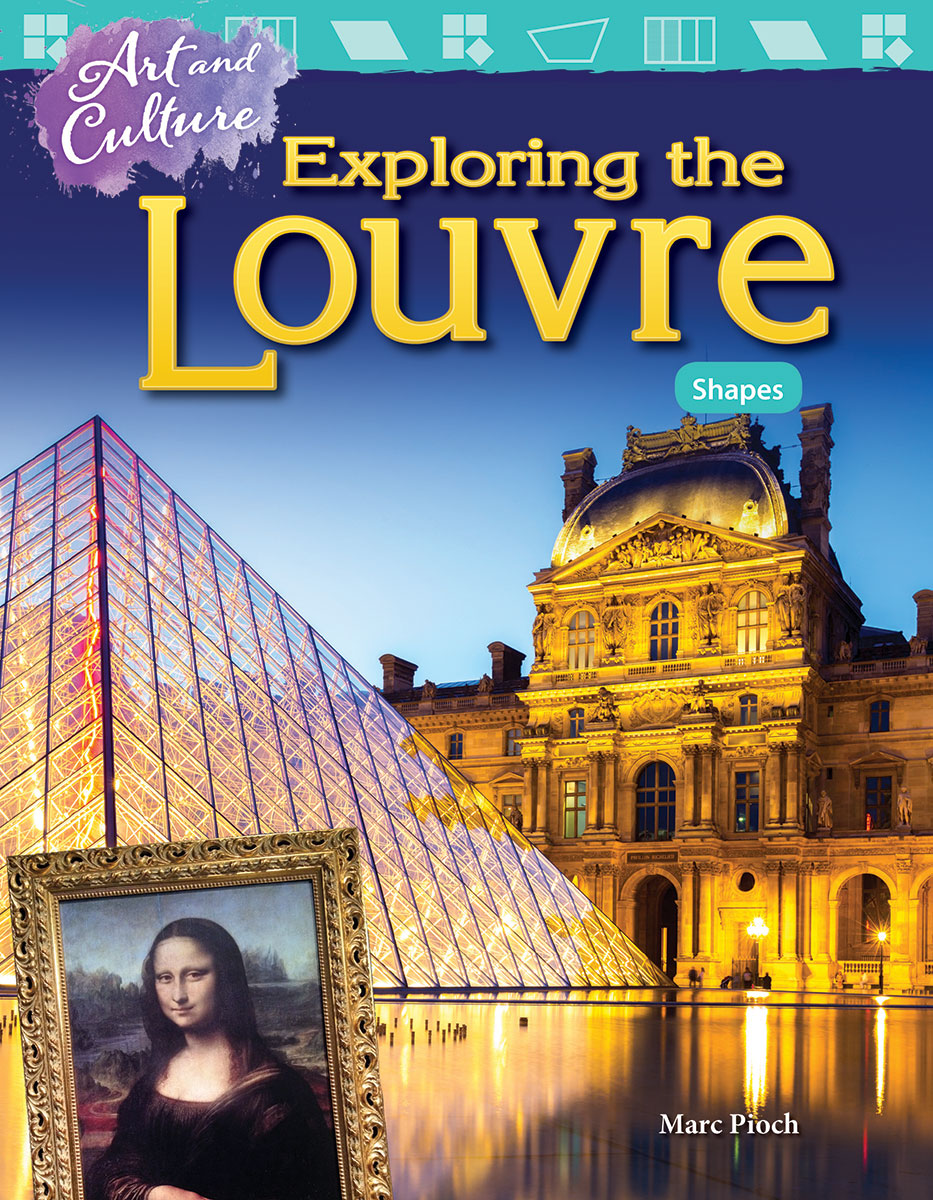 Art and Culture: Exploring the Louvre, Shapes