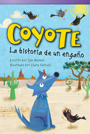 Coyote, La historia de un engaño