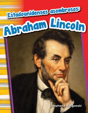Estadounidenses asombrosos, Abraham Lincoln