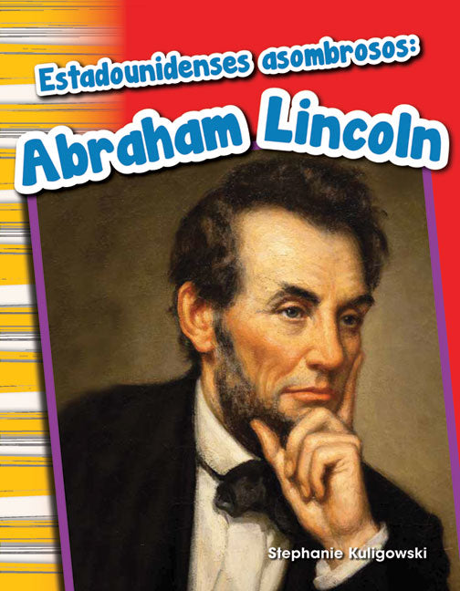 Estadounidenses asombrosos, Abraham Lincoln