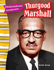 Estadounidenses asombrosos, Thurgood Marshall