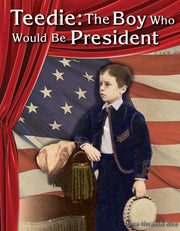Teedie, The Boy Who Would Be President