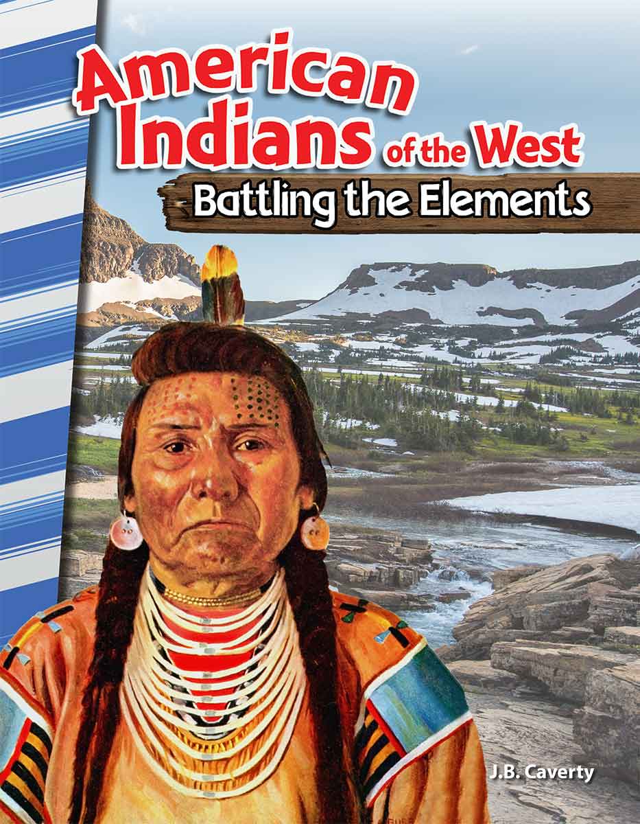 American Indians of the West, Battling the Elements