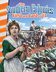 Southern Colonies, First and Last of 13
