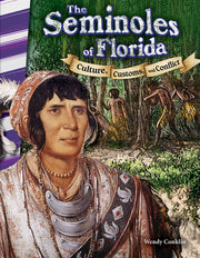 Seminoles of Florida, Culture, Customs, and Conflict