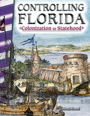Controlling Florida, Colonization to Statehood