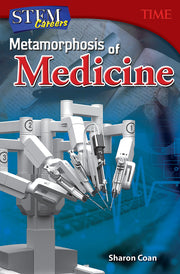 STEM Careers, Metamorphosis of Medicine