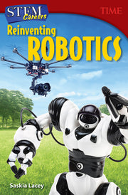 STEM Careers, Reinventing Robotics