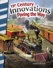 19th Century Innovations, Paving the Way