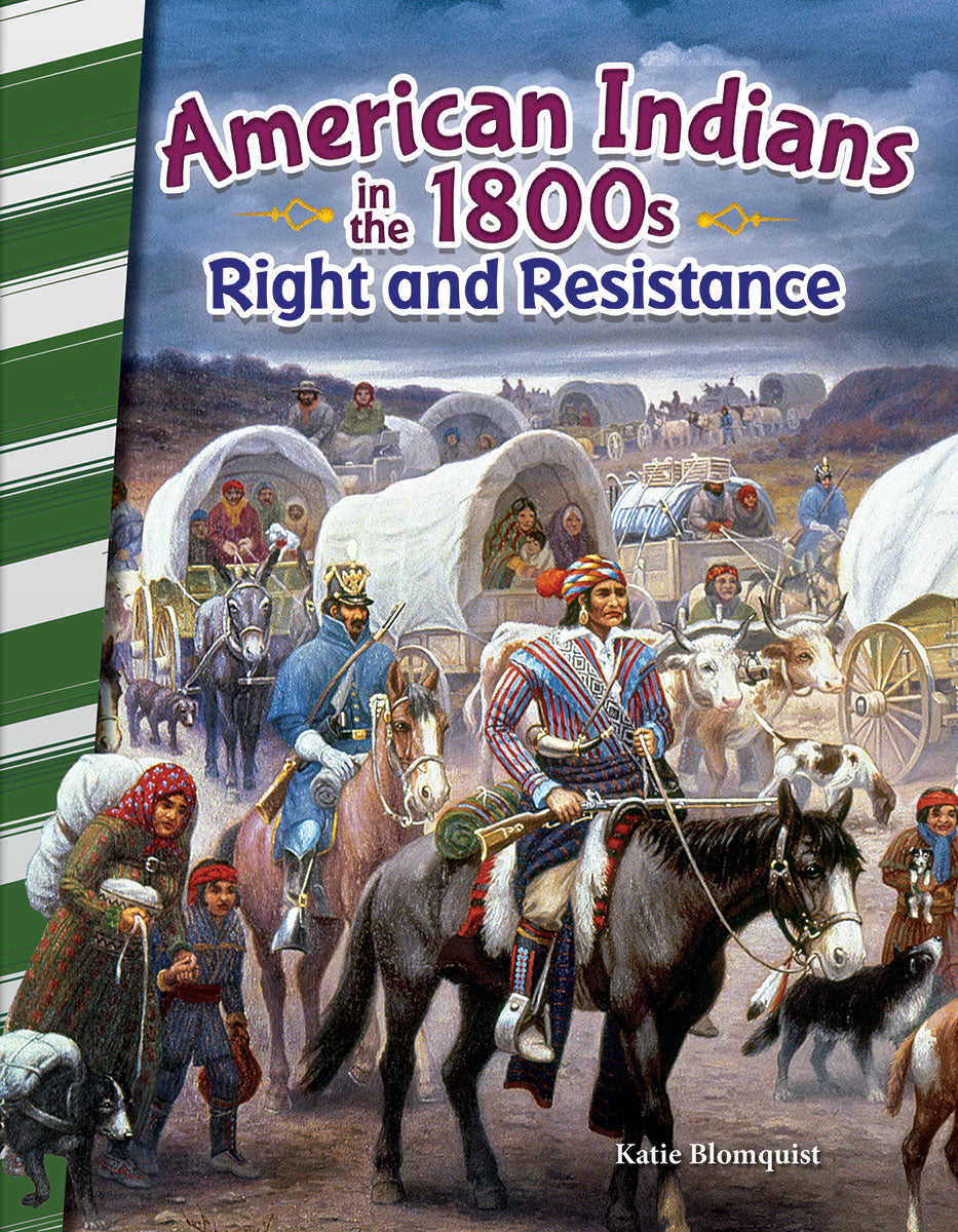 American Indians in the 1800s, Right and Resistance