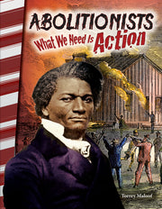 Abolitionists, What We Need Is Action