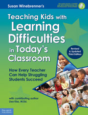 Teaching Kids with Learning Difficulties in Today's Classroom, How Every Teacher Can Help Struggling Students Succeed