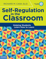 Self-Regulation in the Classroom, Helping Students Learn How to Learn