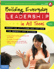 Building Everyday Leadership in All Teens, Promoting Attitudes and Actions for Respect and Success