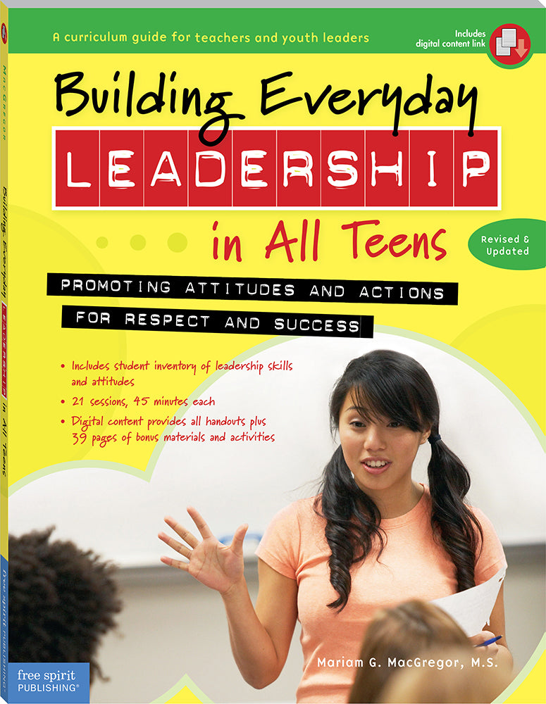 Building Everyday Leadership in All Teens, Promoting Attitudes and Actions for Respect and Success