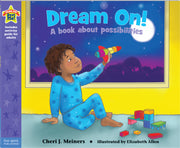 Dream On!, A book about possibilities