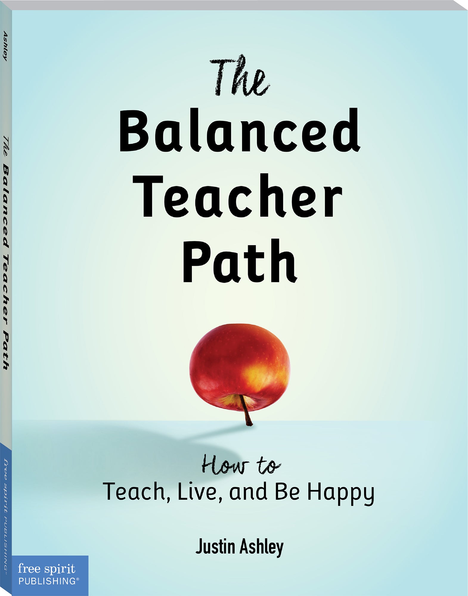 Balanced Teacher Path, How to Teach, Live, and Be Happy