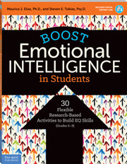 Boost Emotional Intelligence in Students, 30 Flexible Research-Based Activities to Build EQ Skills (Grades 5-9)