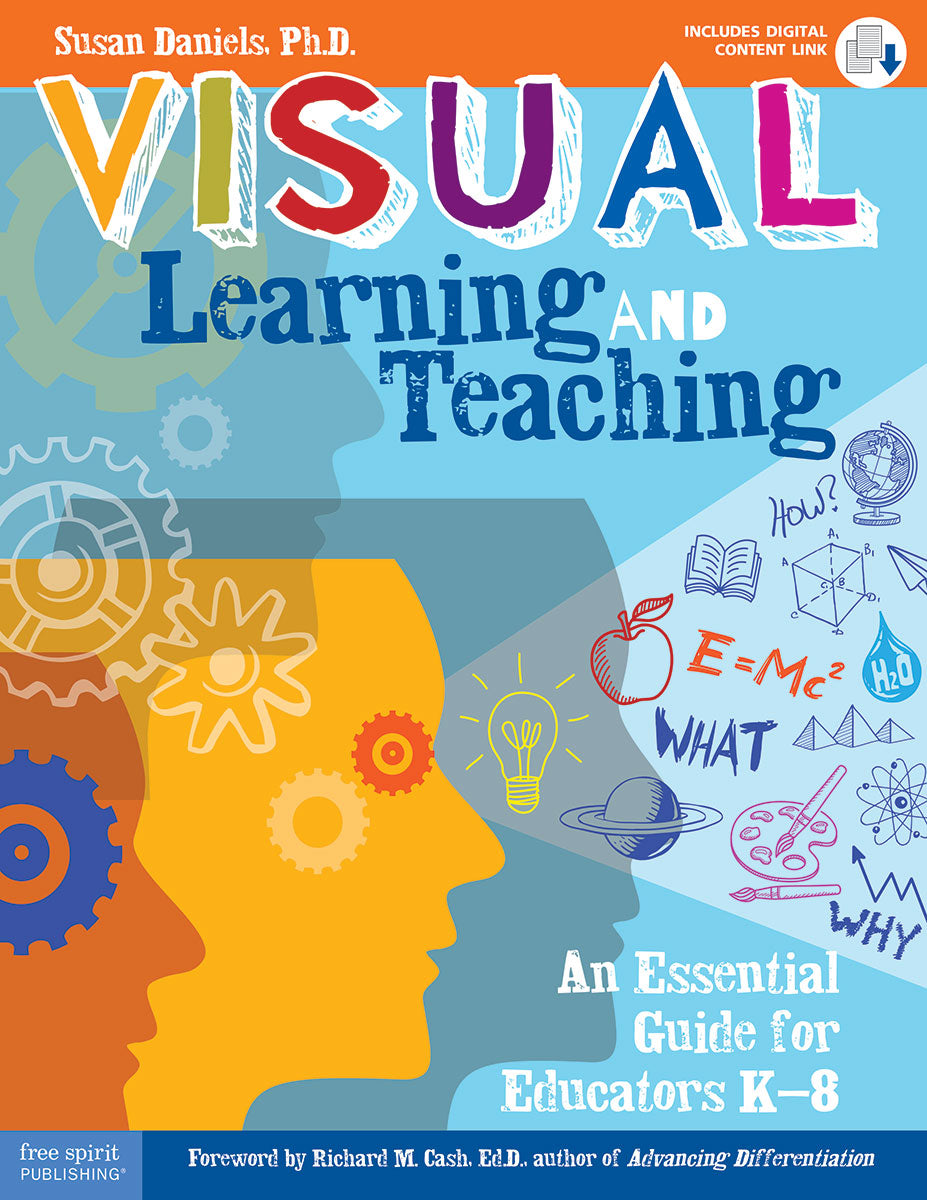 Visual Learning and Teaching, An Essential Guide for Educators K-8