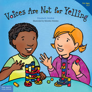 Voices Are Not for Yelling / La voz no es para gritar