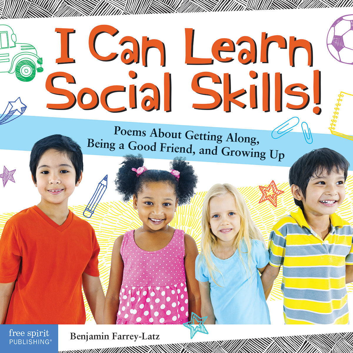 I Can Learn Social Skills!, Poems About Getting Along, Being a Good Friend, and Growing Up