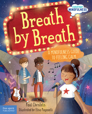 Breath by Breath, A Mindfulness Guide to Feeling Calm