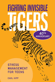Fighting Invisible Tigers, Stress Management for Teens
