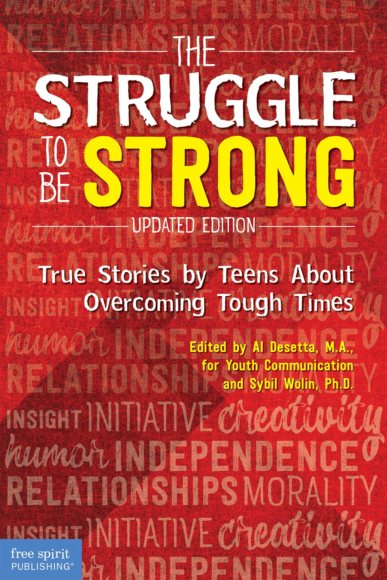 Struggle to Be Strong, True Stories by Teens About Overcoming Tough Times