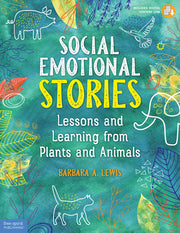 Social Emotional Stories, Lessons and Learning from Plants and Animals