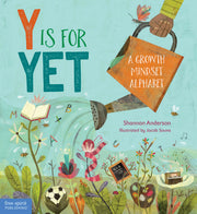 Y Is for Yet, A Growth Mindset Alphabet