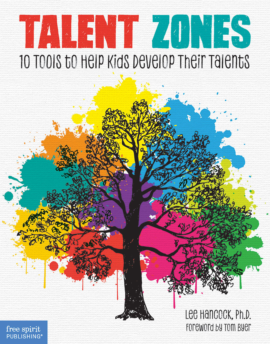 Talent Zones, 10 Tools to Help Kids Develop Their Talents