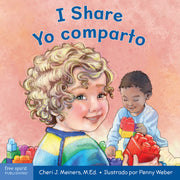 I Share / Yo comparto, A book about being kind and generous/Un libro sobre ser amable y generoso