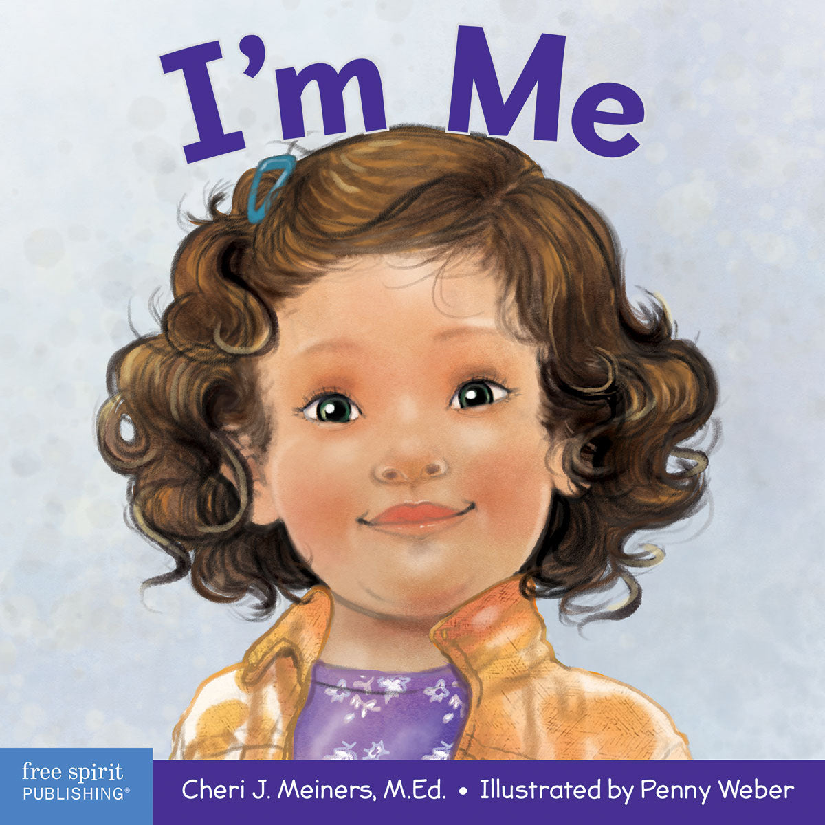 I'm Me, A Book About Confidence and Self-Worth