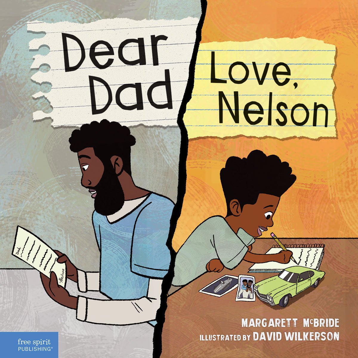 Dear Dad: Love, Nelson, The Story of One Boy and His Incarcerated Father