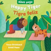 Yoga Tots: Happy Tiger / Niños yoga: Tigre feliz