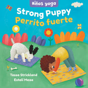 Yoga Tots: Strong Puppy / Niños yoga: Perrito fuerte