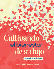 Cultivando el bienestar de su hijo, primaria superior