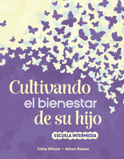 Cultivando el bienestar de su hijo, escuela intermedia