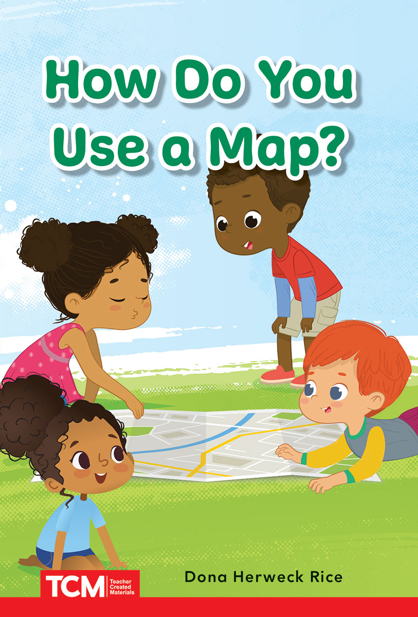How Do You Use a Map?, PreK/K: Book 22