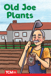 Old Joe Plants, Level 1: Book 19
