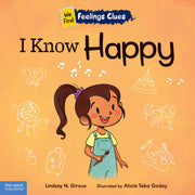 I Know Happy, A book about feeling happy, excited, and proud
