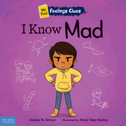 I Know Mad, A book about feeling mad, frustrated, and jealous