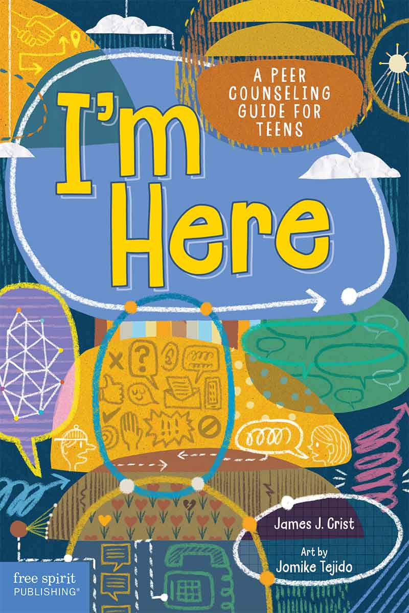 I'm Here, A Peer Counseling Guide for Teens