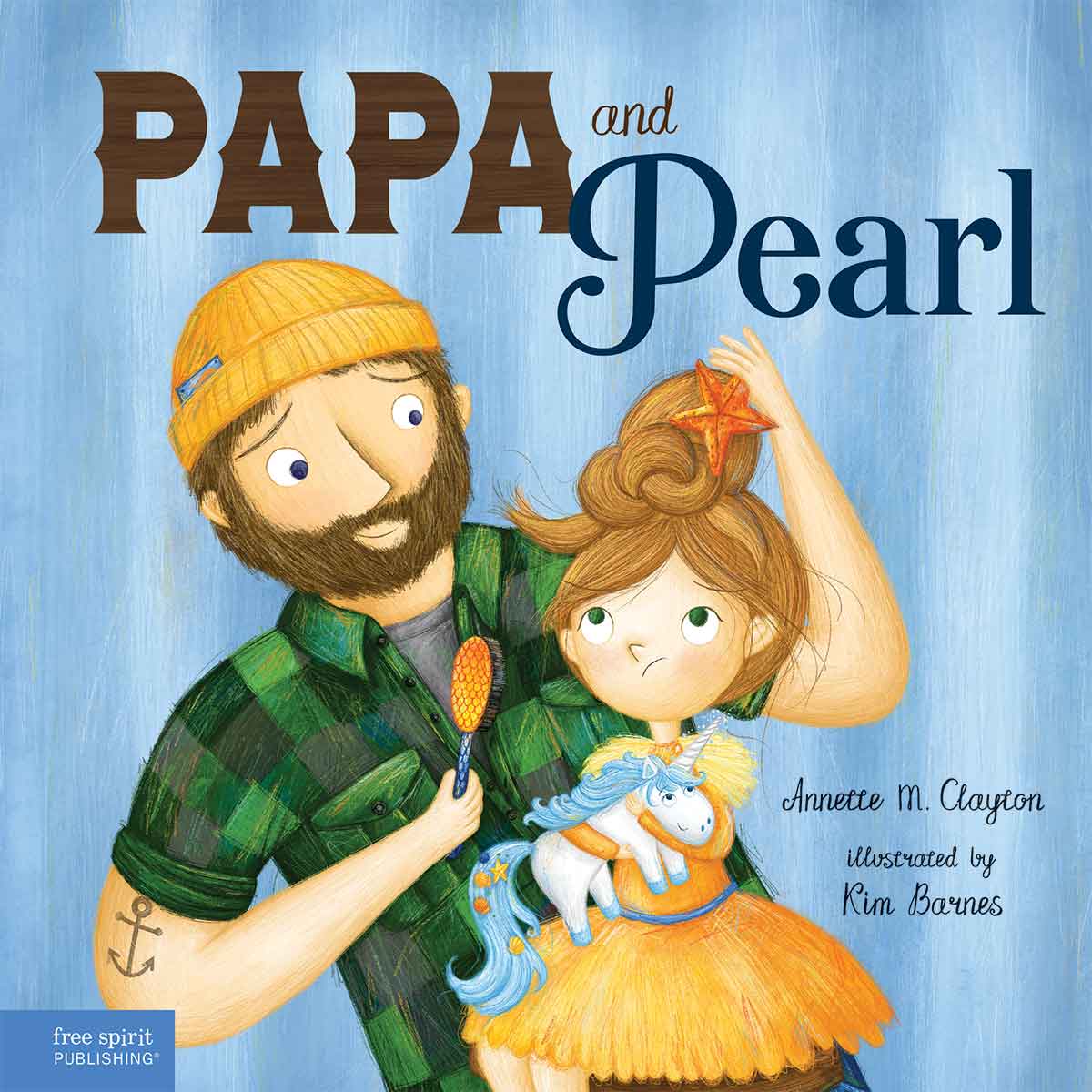 Papa and Pearl, A Tale About Divorce, New Beginnings, and Love That Never Changes