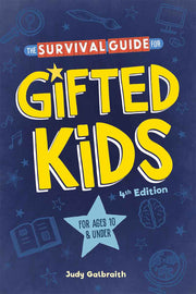 Survival Guide for Gifted Kids, For Ages 10 and Under