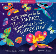 Whatever Comes Tomorrow (Bilingual Haitian Creole & English)