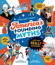 Barefoot Books America's Founding Myths...And What REALLY Happened