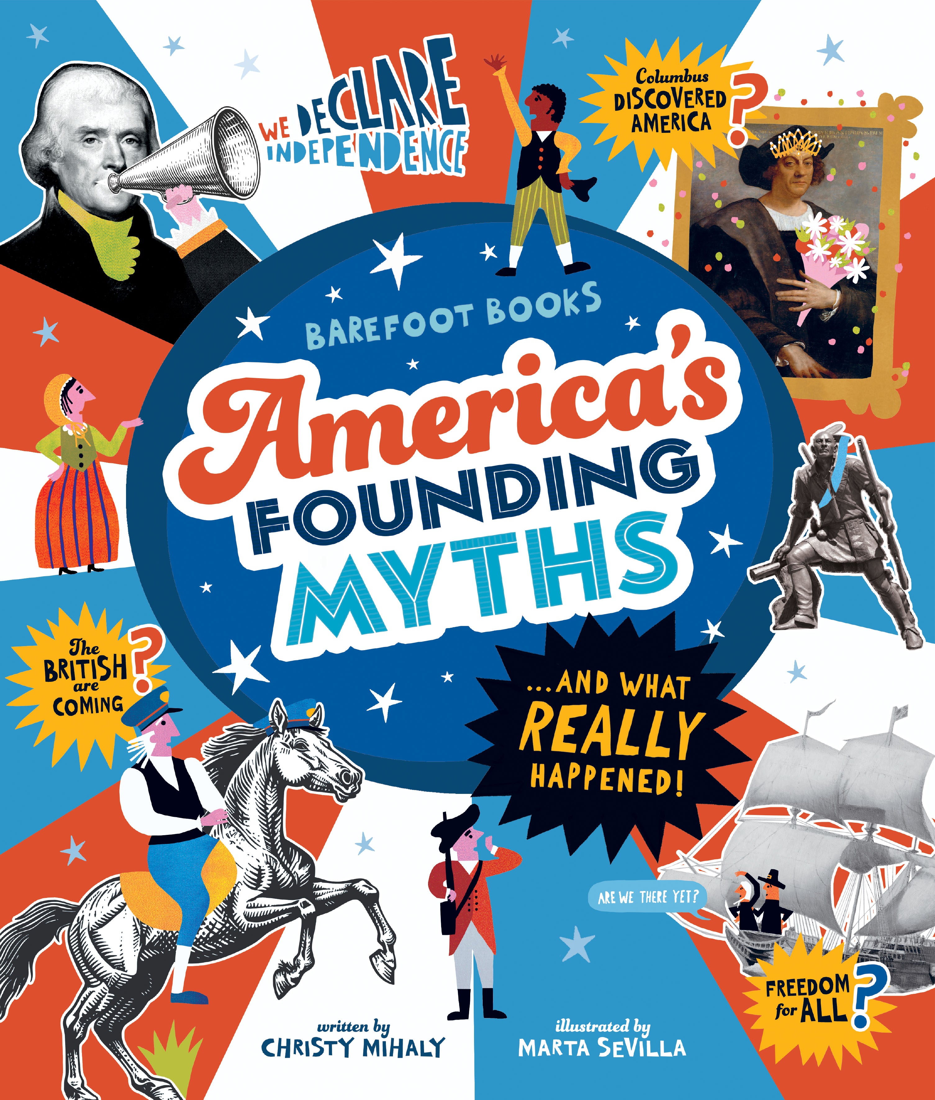 Barefoot Books America's Founding Myths...And What REALLY Happened