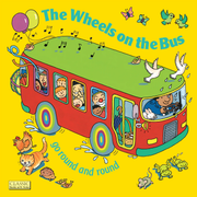 The Wheels on the Bus go Round and Round - Board Book Edition
