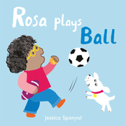 Rosa Plays Ball - 8x8 Board book Edition
